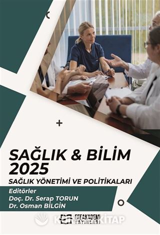 Sağlık - Bilim 2025: Sağlık Yönetimi ve Politikaları