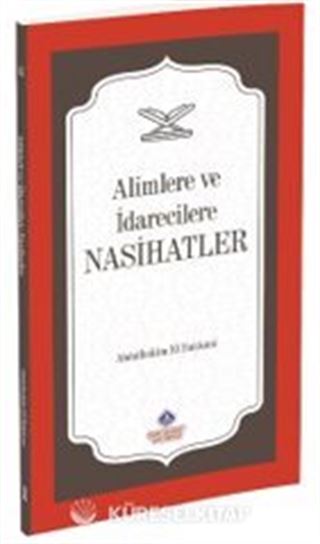 Alimlere Ve İdarecilere Nasihatler