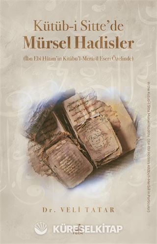 Kütüb-i Sitte'de Mürsel Hadisler