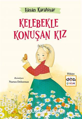Kelebekle Konuşan Kız