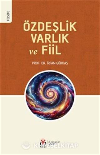 Özdeşlik, Varlık ve Fiil