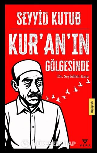 Seyyid Kutub Kur'an'ın Gölgesinde