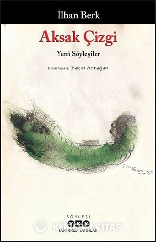 Aksak Çizgi - Yeni Söyleşiler / İlhan Berk
