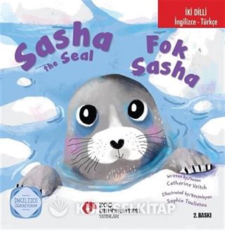 Sasha The Seal / Fok Sasha İngilizce Öğreniyorum (İki Dilli: İngilizce-Türkçe)