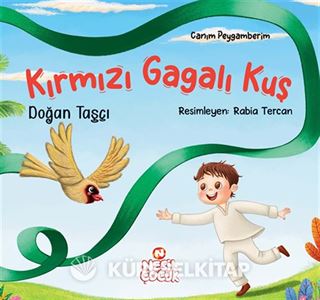 Kırmızı Gagalı Kuş / Canım Peygamberim