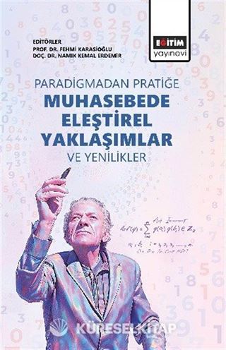 Paradigmadan Pratiğe: Muhasebede Eleştirel Yaklaşımlar ve Yenilikler
