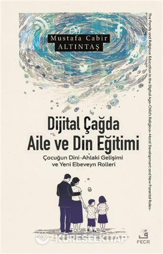 Dijital Çağda Aile ve Din Eğitimi