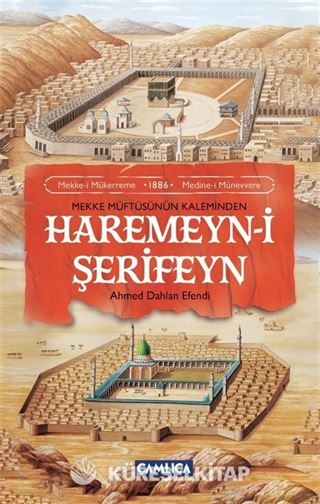 Mekke Müftüsünün Kaleminden Haremeyn-i Şerifeyn