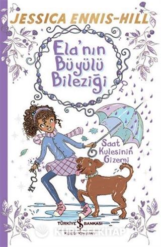 Ela'nın Büyülü Bileziği / Saat Kulesinin Gizemi