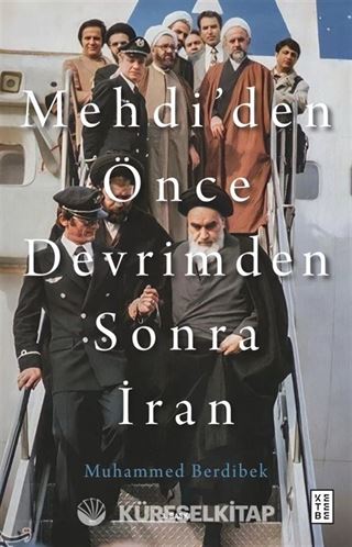 Mehdi'den Önce Devrimden Sonra İran