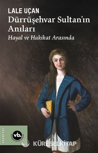 Dürrüşehvar Sultan'ın Anıları