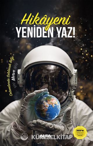 Ortamlarda Satılacak Bilgi Hikayeni Yeniden Yaz! (Ciltli)
