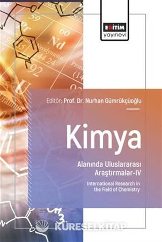Kimya Alanında Uluslararası Araştırmalar IV