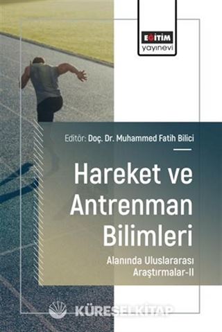 Hareket ve Antrenman Bilimleri Alanında Uluslararası Araştırmalar II