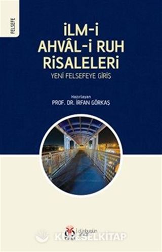 İlm-i Ahval-i Ruh Risaleleri: Yeni Felsefeye Giriş