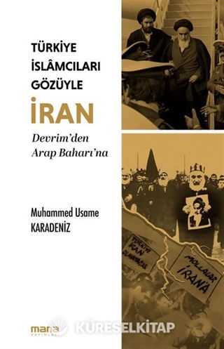 Türkiye İslamcıları Gözüyle İran
