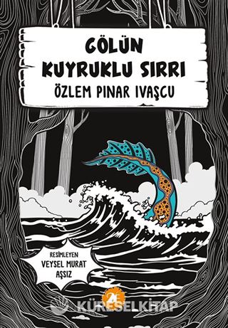Gölün Kuyruklu Sırrı