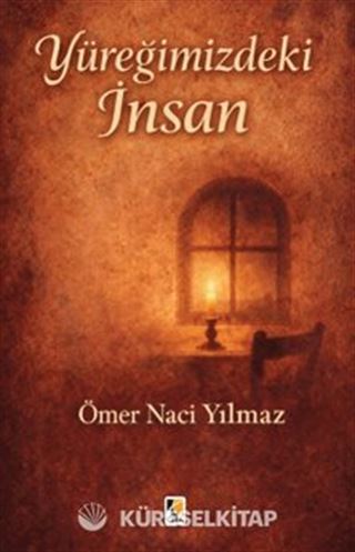 Yüreğimizdeki İnsan