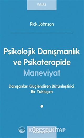Psikolojik Danışmanlık ve Psikoterapide Maneviyat