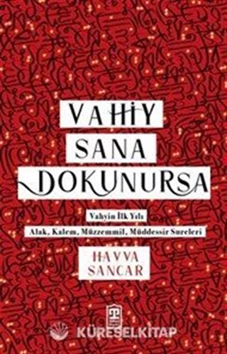 Vahiy Sana Dokunursa