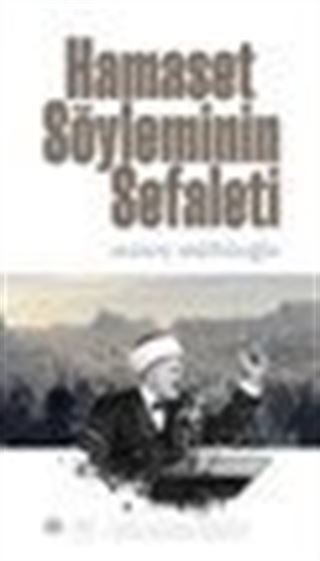 Hamaset Söyleminin Sefaleti