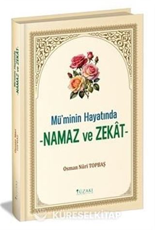 Mü'minin Hayatında Namaz ve Zekat