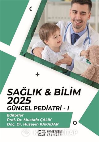 Sağlık - Bilim 2025: Güncel Pediatri I