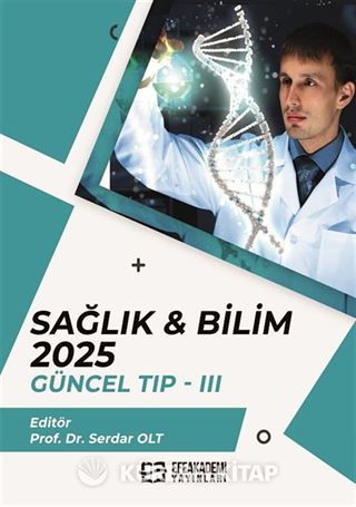 Sağlık - Bilim 2025: Güncel Tıp III