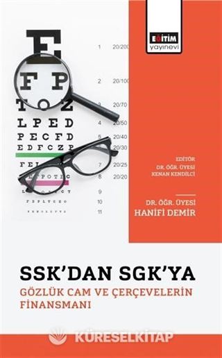 SSK'dan SGK'ya Gözlük Cam ve Çerçevelerin Finansmanı