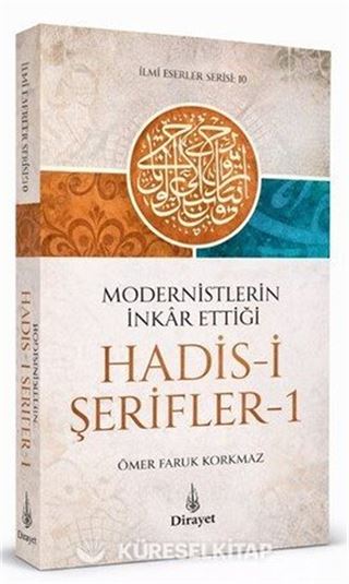 Modernistlerin İnkar Ettiği Hadis-i Şerifler 1