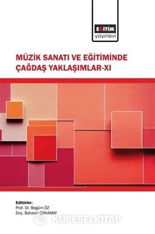 Müzik Sanatı ve Eğitiminde Çağdaş Yaklaşımlar XI