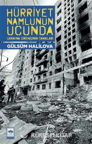 Hürriyet Namlunun Ucunda
