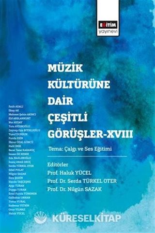 Müzik Kültürüne Dair Çeşitli Görüşler XVIII