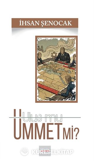 Ulus Mu Ümmet Mi?