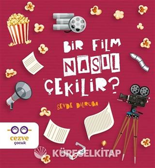 Bir Film Nasıl Çekilir?