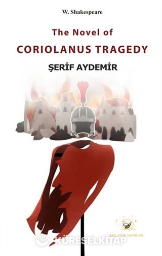 The Novel of Coriolanus Tragedy