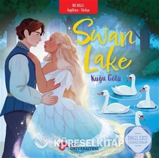 Swan Lake - Kuğu Gölü İngilizce Öğreniyorum / İki Dilli Kitaplar