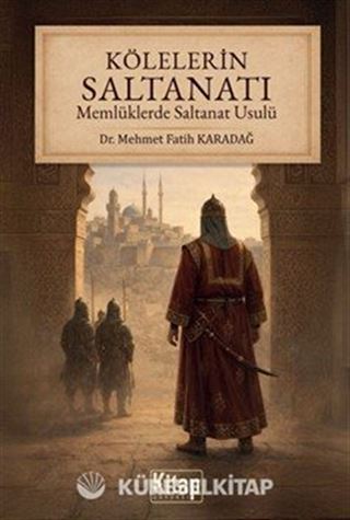 Kölelerin Saltanatı