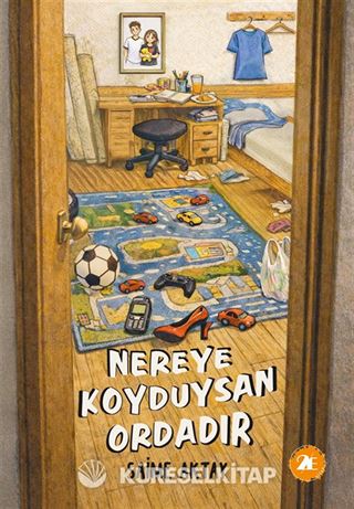 Nereye Koyduysan Ordadır