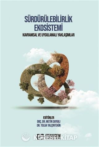 Sürdürülebilirlik Ekosistemi Kavramsal ve Uygulamalı Yaklaşımlar