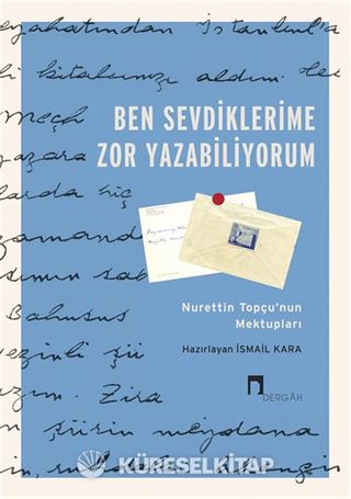Ben Sevdiklerime Zor Yazabiliyorum