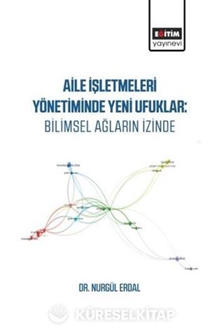 Aile İşletmeleri Yönetiminde Yeni Ufuklar: Bilimsel Ağların İzinde
