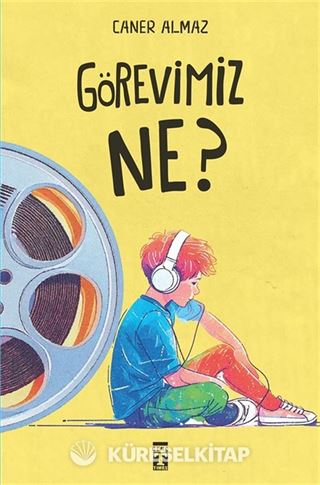 Görevimiz Ne?