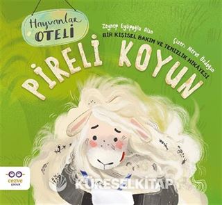 Pireli Koyun / Bir Kişisel Bakım ve Temizlik Hikayesi