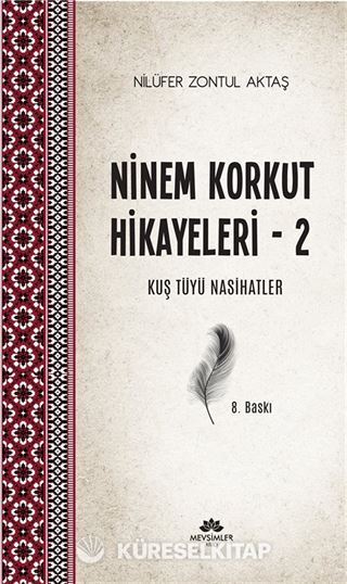 Ninem Korkut Hikayeleri 2 / Kuş Tüyü Nasihatler