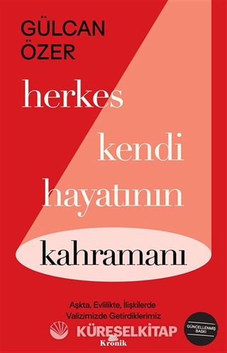 Herkes Kendi Hayatının Kahramanı