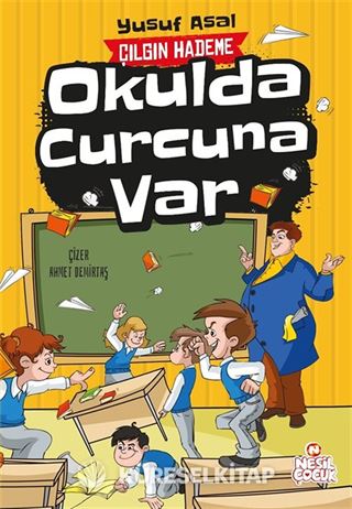 Okulda Curcuna Var / Çılgın Hademe