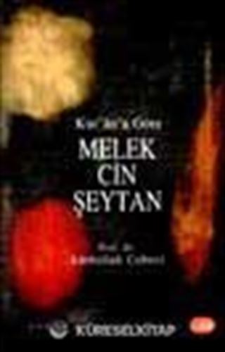 Kur'an'a Göre Melek Cin Şeytan