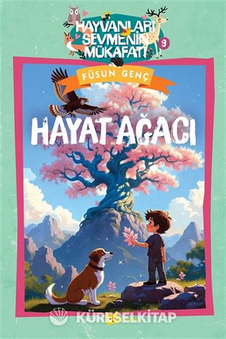 Hayat Ağacı / Hayvanları Sevmenin Mükafatı Serisi 9