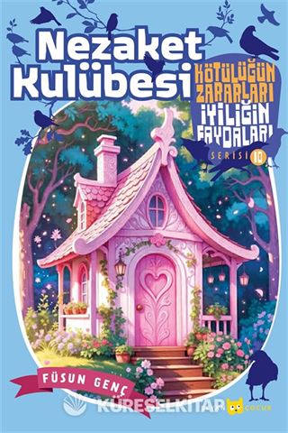 Nezaket Kulübesi / Kötülüğün Zararları İyiliğin Faydaları 10